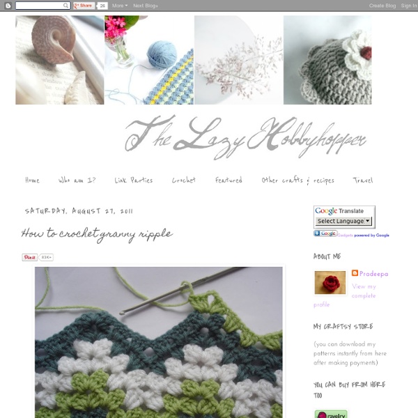 The Lazy Hobbyhopper: How to crochet granny ripple