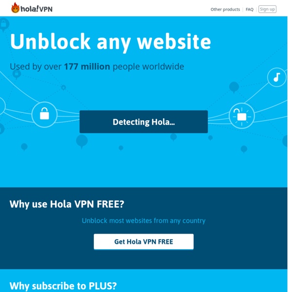Hola – Access ALL of the web (free VPN) & faster browsing