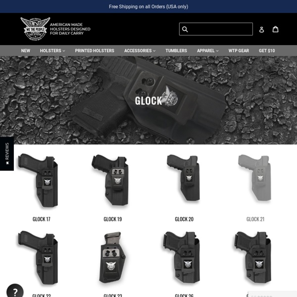 Best Glock Holsters and Accessories by We The People Holsters