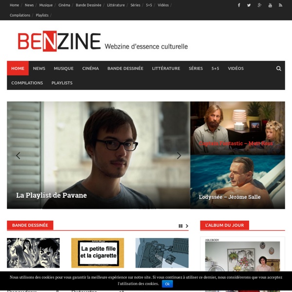Benzine Magazine » Critiques musique, cinéma, séries, littérature et bande dessinée