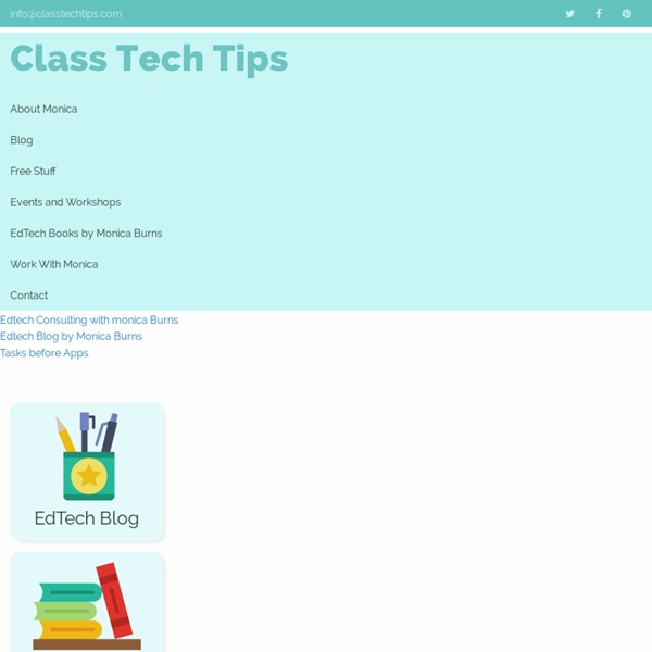 Class Tech Tips (Monica Burns)
