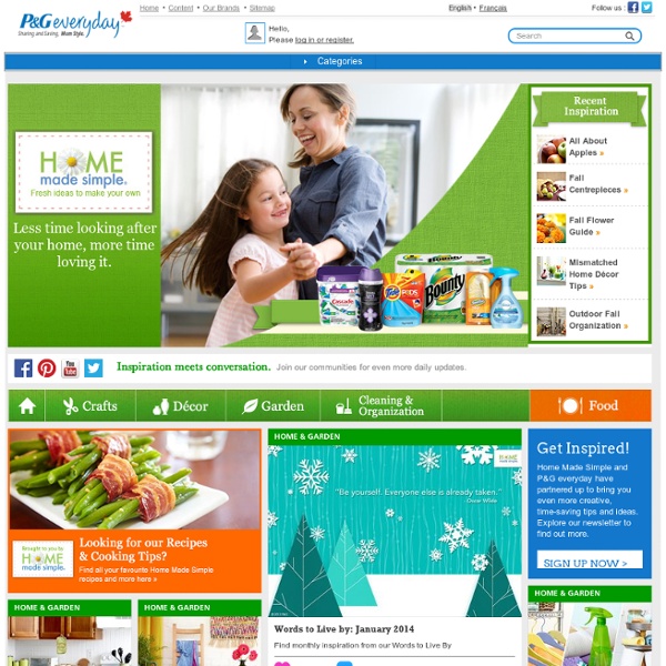 Home Made Simple - Recipes, Organizing, Crafts, Decorating, Entertaining, Gardening, Cleaning
