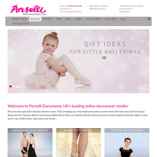 Dancewear at Porselli, UK's leading online retailer of dancewear and dance shoes for children and adults. Up to 50% discount on leading brands