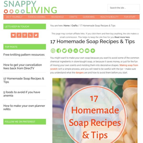 17 Homemade Soap Recipes & Tips - Snappy Living