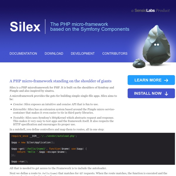 Silex - The PHP micro-framework based on Symfony2 Components