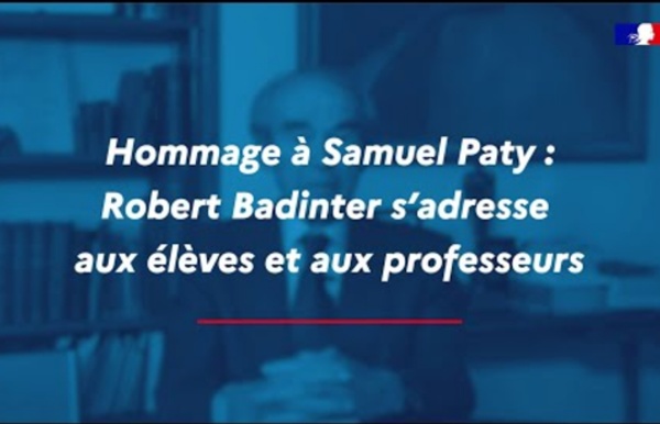 Hommage à Samuel Paty : Maître Robert Badinter s'adresse aux élèves et aux professeurs