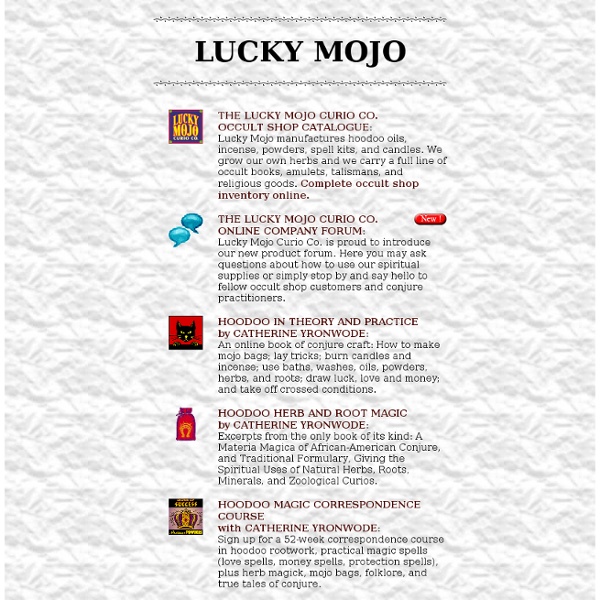 Lucky Mojo: Hoodoo, Magic, Mojo Hands, Occult Shop, Sacred Sex,