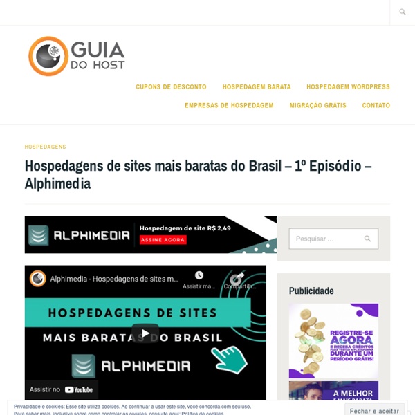 Hospedagens de sites mais baratas do Brasil – 1º Episódio – Alphimedia – Guia do Host: As melhores hospedagens de site