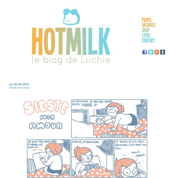 Hotmilk, le blog de Luchie