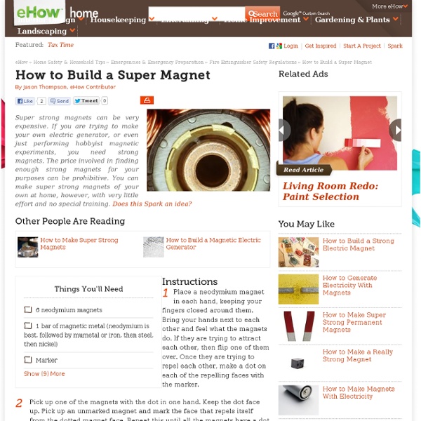 How to Build a Super Magnet