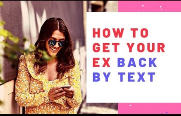 How to get back to an ex by texting?