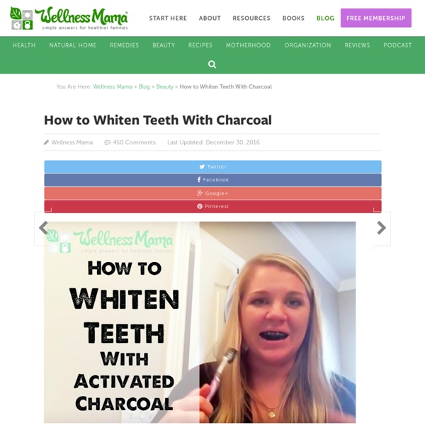 Best Way to Whiten Teeth Naturally [and Prevent Poisoning?] — Wellness Mama