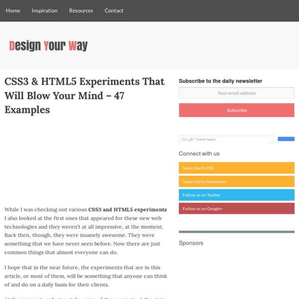 CSS3 & HTML5 Experiments That Will Blow Your Mind - 47 Examples