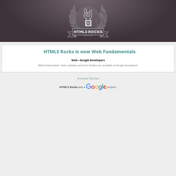 HTML5 Rocks - A resource for open web HTML5 developers