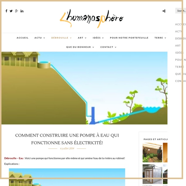 Comment construire une pompe à eau qui fonctionne sans électricité! Pearltrees