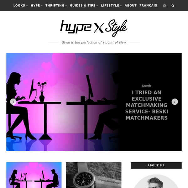 Hype & Style, le blog mode homme exigeant