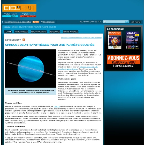 Uranus : deux hypothèses pour une planète couchée