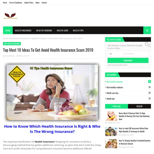 Top Most 10 Ideas To Get Avoid Health Insurance Scam 2019