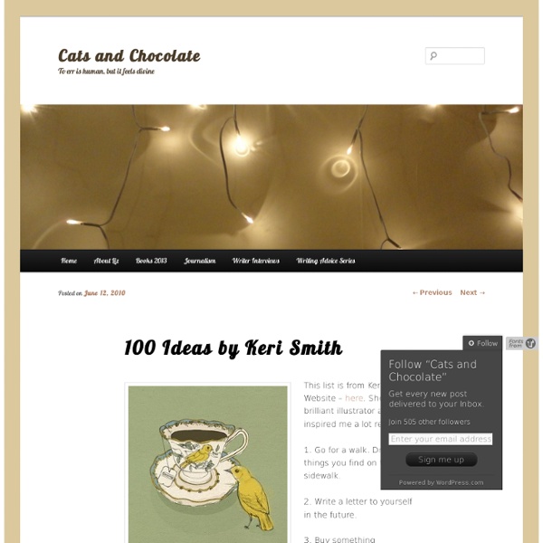 100 Ideas by Keri Smith & Cats and Chocolate