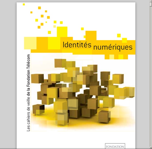 Identités numériques - cahier de veille de la fondation Telecom - 2010