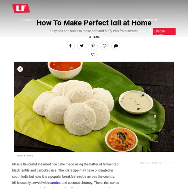 How to make soft idlis at home – Idli Recipe – south Indian recipes