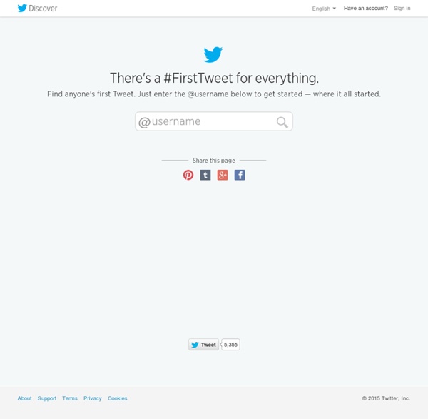 Discover your first Tweet