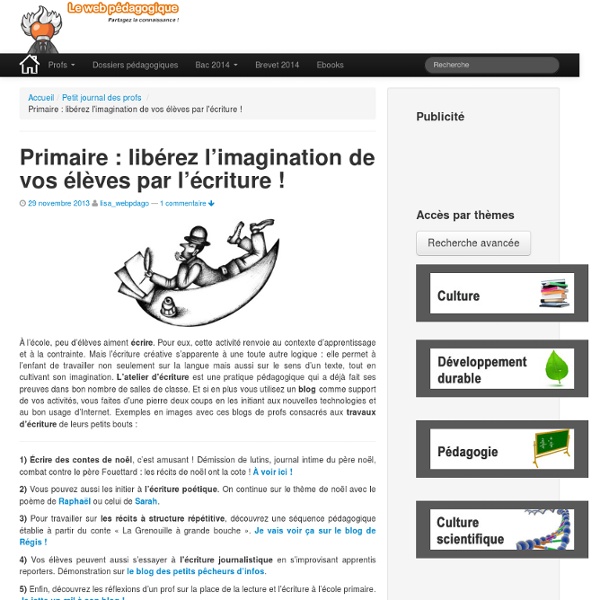 Primaire : libérez l'imagination de vos élèves par l'écriture !LeWebPédagogique