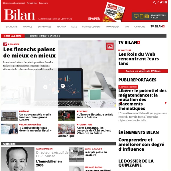 Magazine "Bilan" - La référence suisse de l'économie, finance, immobilier, entreprises