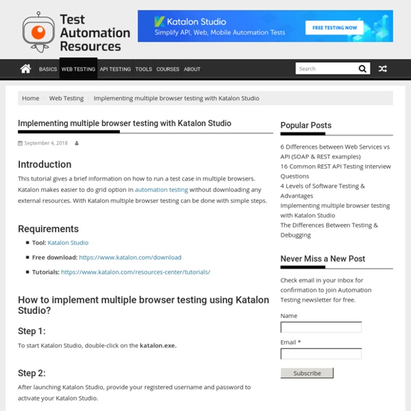 Implementing multiple browser testing with Katalon Studio