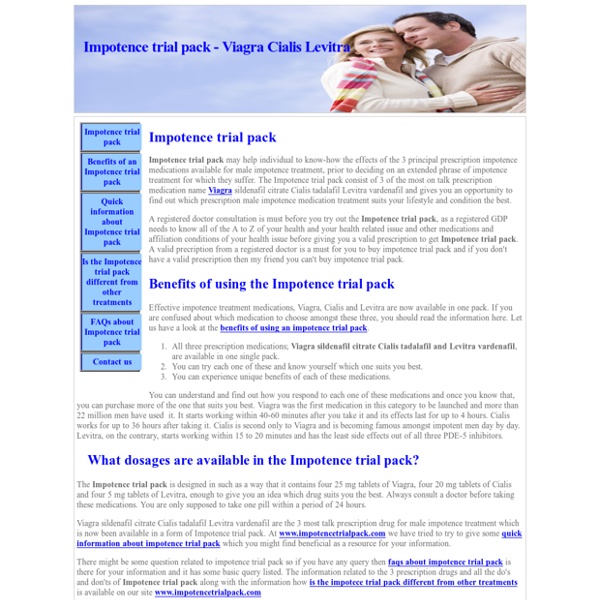 Impotence Trial Pack - Impotence Trial Pack have Viagra Cialis Levitra