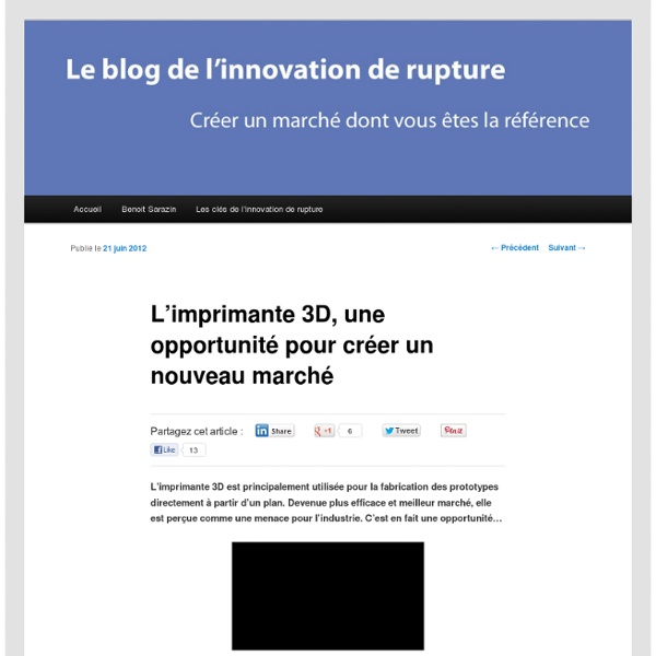 L’imprimante 3D, une opportunité pour créer un nouveau marché