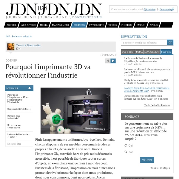 Pourquoi l'imprimante 3D va révolutionner l'industrie - Business