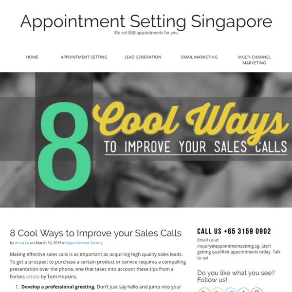 8 Cool Ways to Improve your Sales Calls - Appointment Setting Singapore