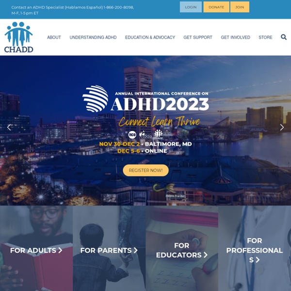 CHADD - Nationally recognized authority on ADHD