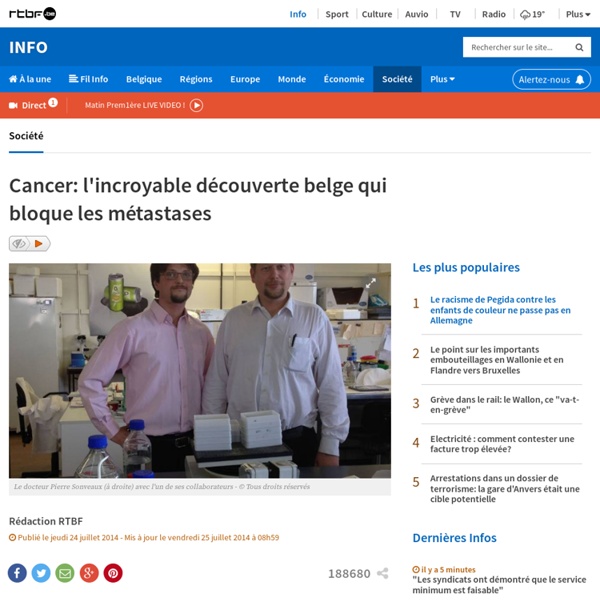 Cancer: l'incroyable découverte belge qui bloque les métastases