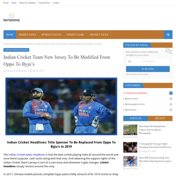 Indian Cricket Team New Jersey To Be Modified From Oppo To Byju’s