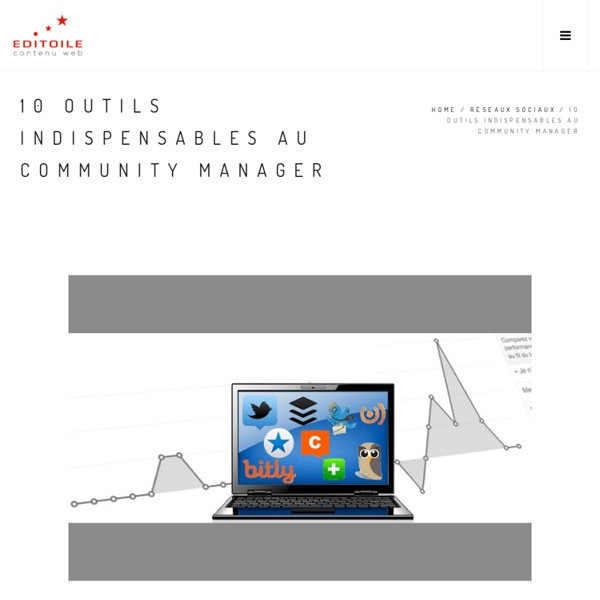 10 outils indispensables au community manager