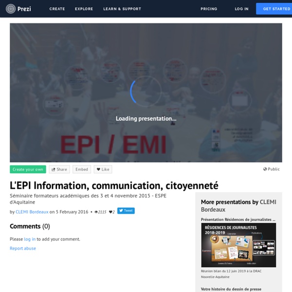 L'EPI Information, communication, citoyenneté by CLEMI Bordeaux on Prezi