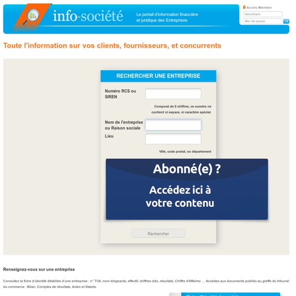 INFO-SOCIETE.COM : L’information sur les entreprises : Financières et Juridiques sur la France entière
