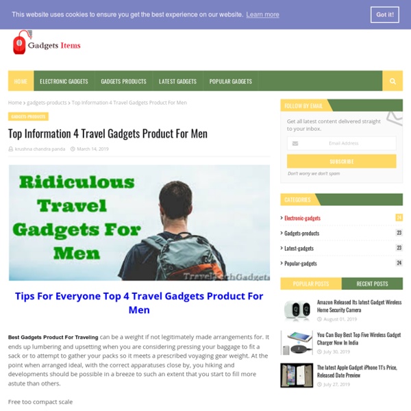 Top Information 4 Travel Gadgets Product For Men