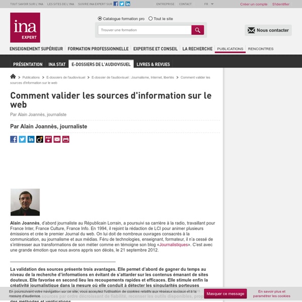 Comment valider les sources d'information sur le web / E-dossier de l'audiovisuel : Journalisme, Internet, libertés