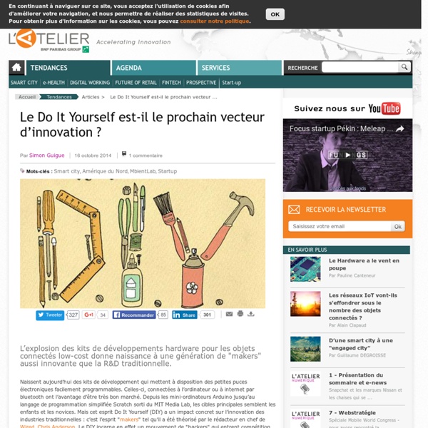 Le Do It Yourself est-il le prochain vecteur d’innovation