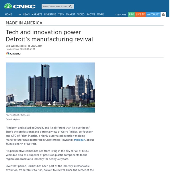 Tech and innovation power Detroit's manufacturing revival
