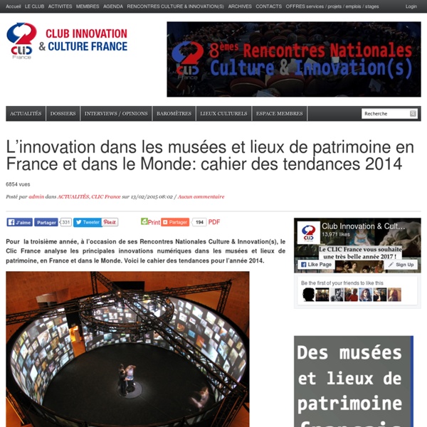 L’innovation dans les musées et lieux de patrimoine en France et dans le Monde: cahier des tendances 2014