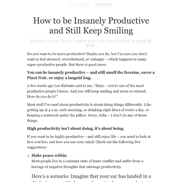 » How to be Insanely Productive and Still Keep Smiling