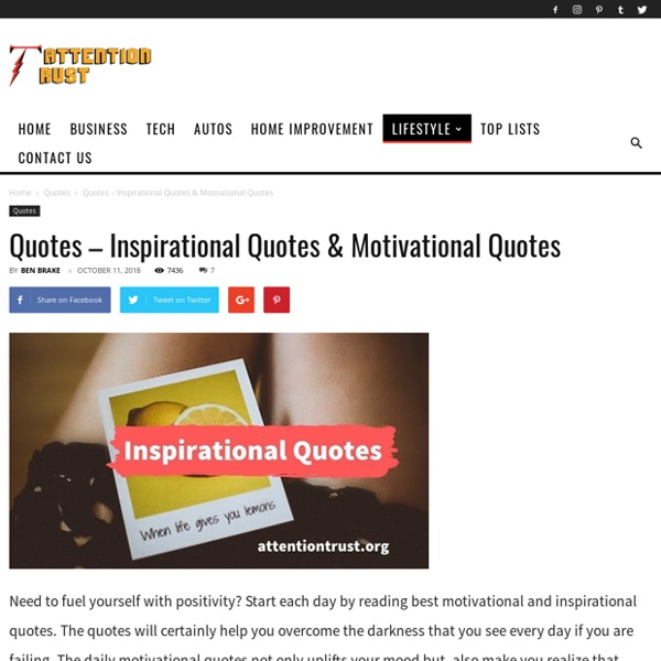 Quotes - Inspirational Quotes & Motivational Quotes - Attention Trust
