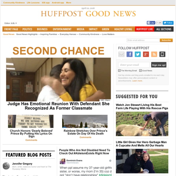 Good News, Inspirational Stories, Positive Views - HuffPost Good News