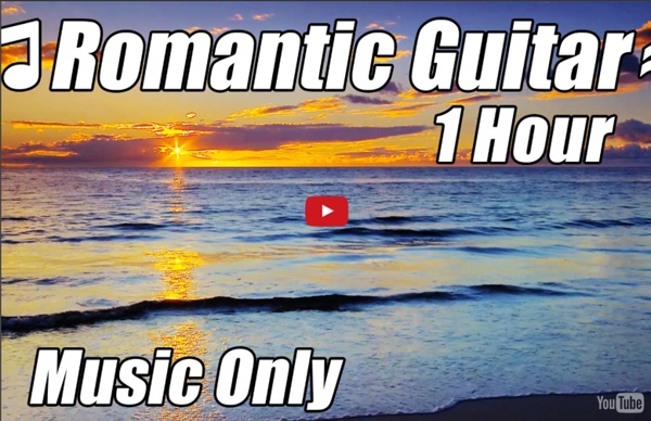 1H de guitare romantique pour la relaxation