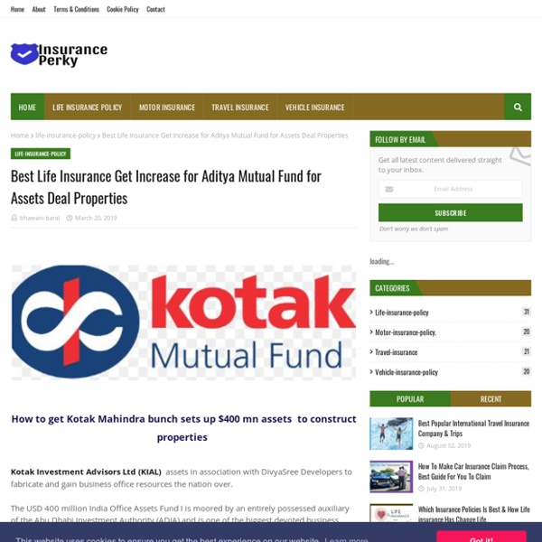Best Life Insurance Get Increase for Aditya Mutual Fund for Assets Deal Properties
