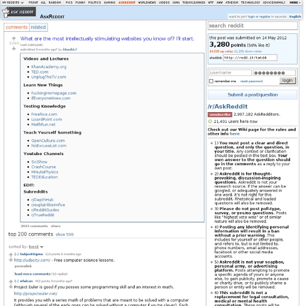 What are the most intellectually stimulating websites you know of? I'll start. : AskReddit